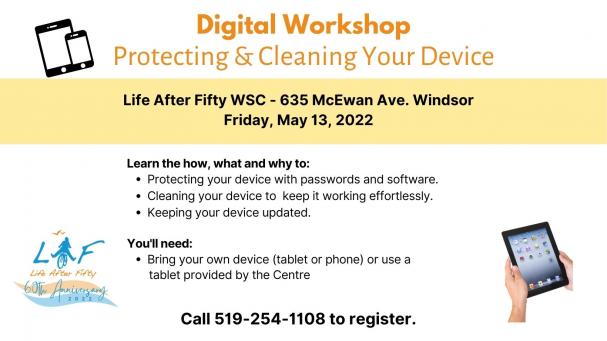 Digital Workshop - Protecting and Cleaning Your Device